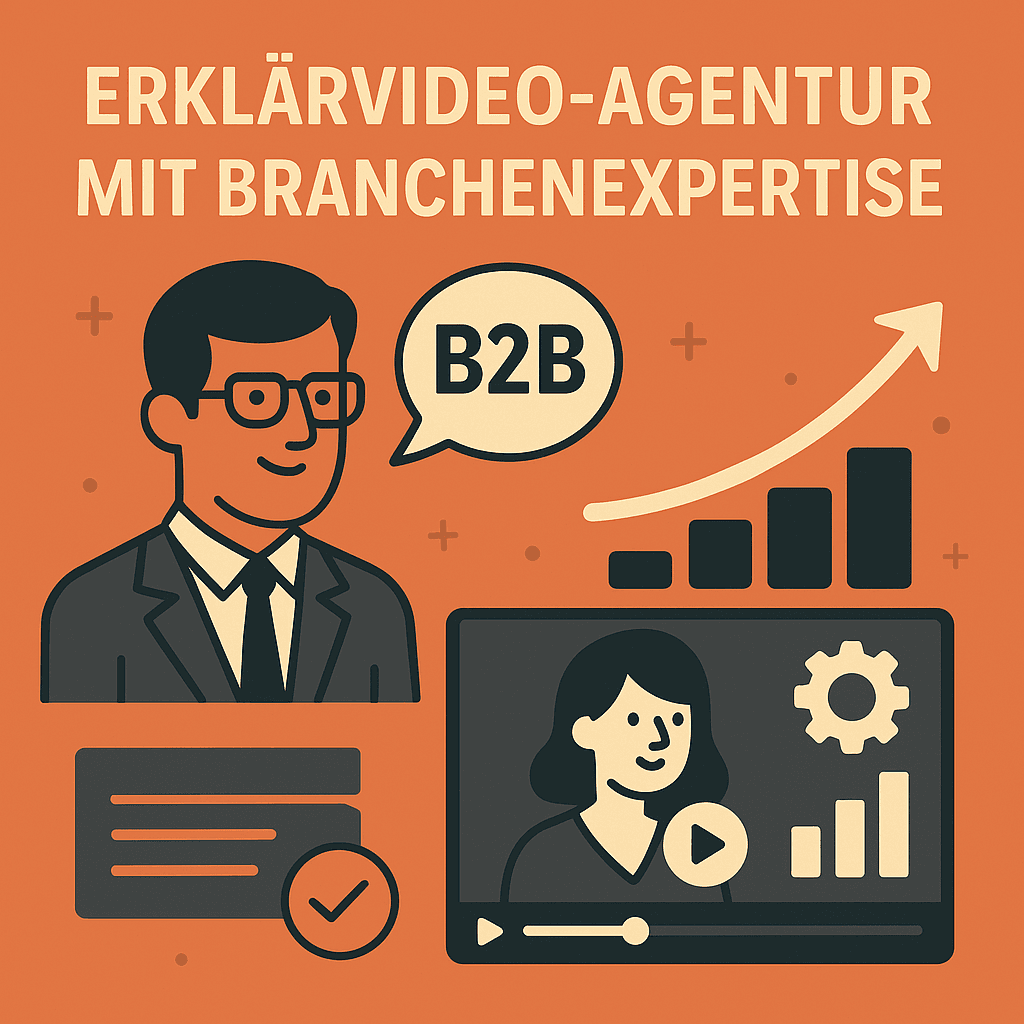 B2B Erklärvideo Agentur Nürnberg: Branchenexpertise für komplexe Inhalte
